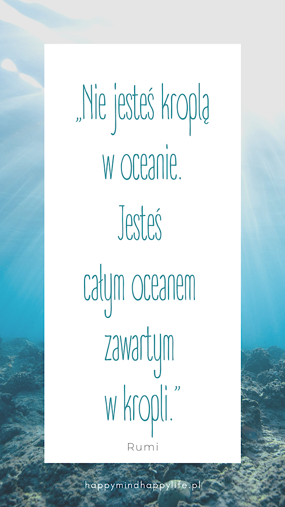 Rumi Jesteś całym oceanem zawartym w kropli